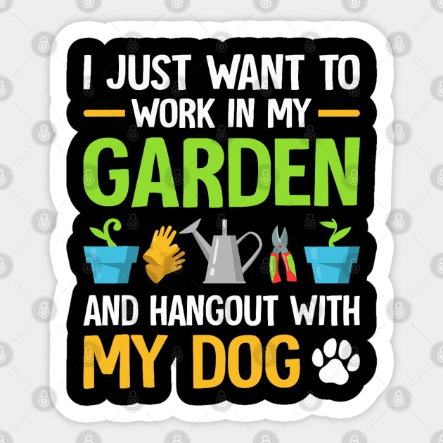 Gardening & Dog Funny Plant Lover Men Women Garden Gardener Sticker by Mitsue Kersting